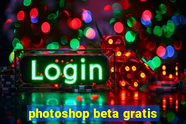 photoshop beta gratis